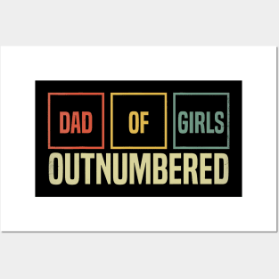 Dad Of Girls Outnumbered Funny Girl Dads Dad Fathers Day Posters and Art